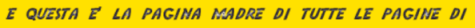 e questa � la pagina madre di tutte le pagine di